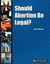 bokomslag Should Abortion Be Legal?