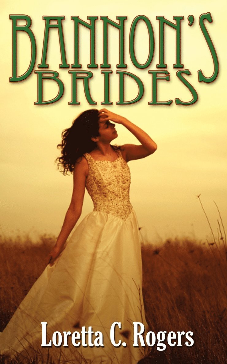 Loretta C Rogers, Loretta C. Rogers - Bannon's Brides, Häftad