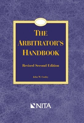 John W. Cooley - Arbitrator's Handbook: Revised, Häftad