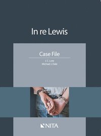 bokomslag In Re Lewis: Case File