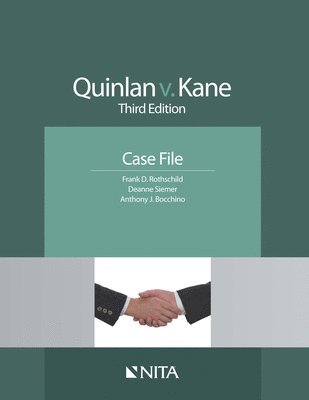Frank D. Rothschild, Deanne C. Siemer - Quinlan v. Kane: Case File, Häftad