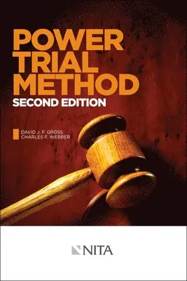 David J. F. Gross, Charles F. Webber - Power Trial Method, Häftad
