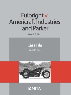 bokomslag Fulbright v. Americraft Industries and Parker: Case File