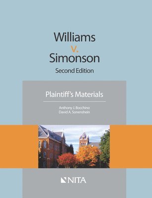 Anthony J. Bocchino, David A. Sonenshein - Williams v. Simonson: Plaintiff's Materials, Häftad