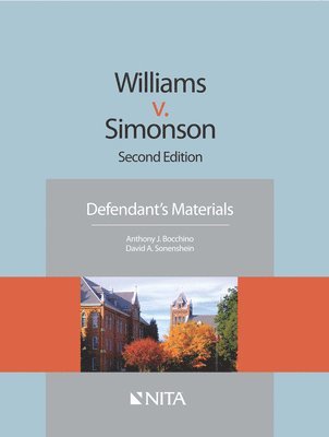 Anthony J. Bocchino, David A. Sonenshein - Williams v. Simonson: Defendant's Materials, Häftad