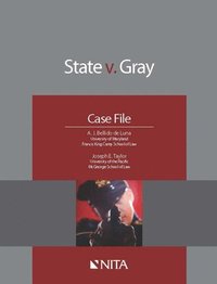 bokomslag State V. Gray: Case File
