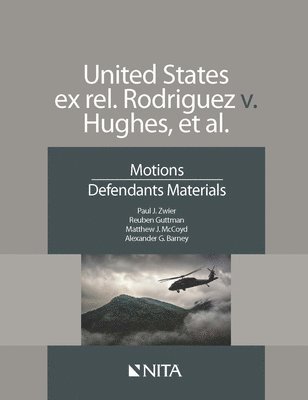 United States Ex Rel. Rodriguez V. Hughes, Et. Al.: Motions, Defendants Materials 1