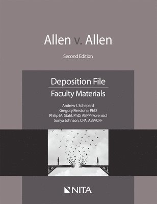 Andrew I. Schepard - Allen v. Allen: Deposition File, Faculty Materials, Häftad
