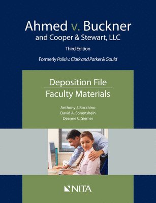 bokomslag Ahmed v. Buckner and Cooper & Stewart, LLC: Deposition File, Faculty Materials