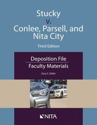 bokomslag Stucky v. Conlee, Parsell, and Nita City: Deposition File, Faculty Materials