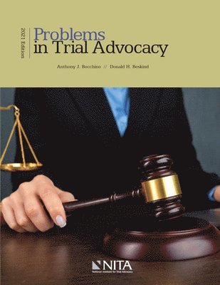 Problems in Trial Advocacy: 2021 Edition 1