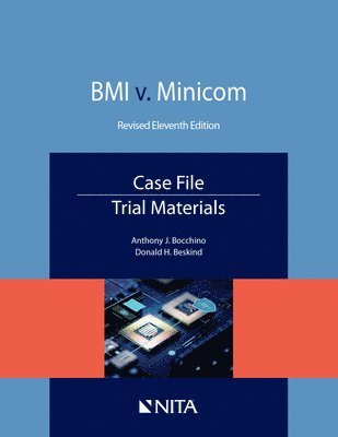Anthony J. Bocchino, Donald H. Beskind - BMI v. Minicom, Case File, Trial Materials, Häftad