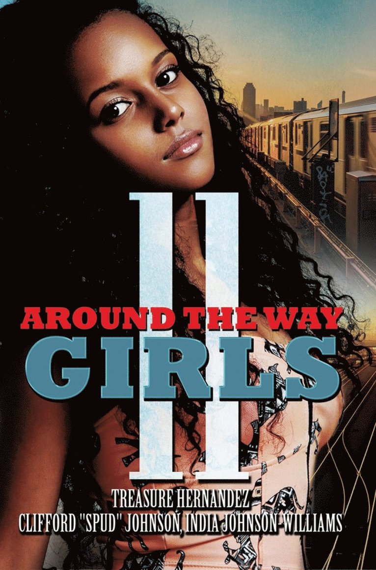 Treasure Hernandez, Clifford Spud Johnson, India Johnson-Williams - Around the Way Girls 11, Häftad