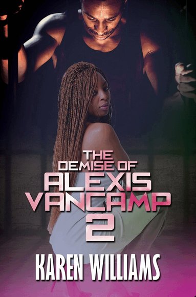 Karen Williams - Demise of Alexis Vancamp 2, Häftad