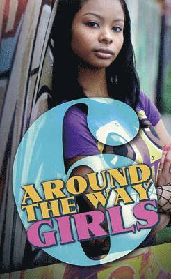 Mark Anthony, Meisha Camm, Rahsaan Ali - Around The Way Girls 6, Häftad