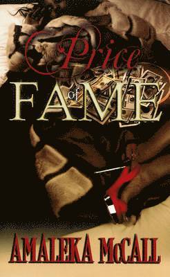 Amaleka McCall - Price Of Fame, Häftad