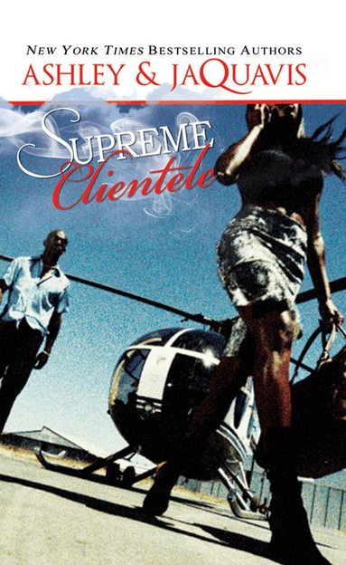 Ashley & JaQuavis - Supreme Clientele, Häftad