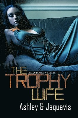 bokomslag The Trophy Wife