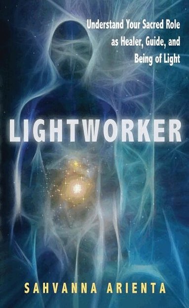 Sahvanna Arienta - Lightworker, Häftad
