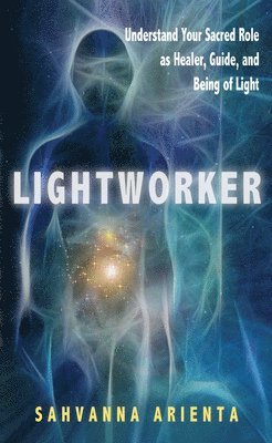 Sahvanna Arienta - Lightworker, Häftad. Tillgänglighet: Lägg i varukorg