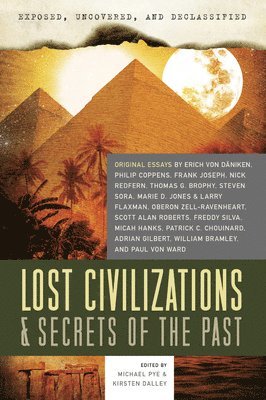 bokomslag Exposed, Uncovered, and Declassified: Lost Civilizations & Secrets of the Past