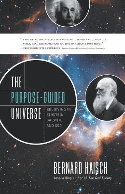 Bernard Haisch - The Purpose-Guided Universe: Believing in Einstein, Darwin, and God, Häftad