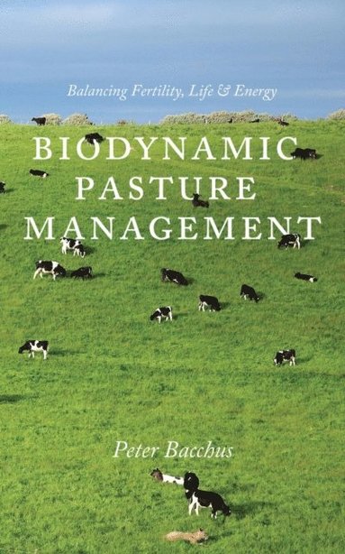 bokomslag Biodynamic Pasture Management