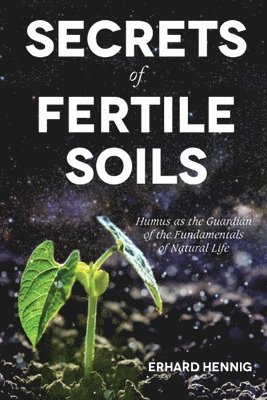 bokomslag Secrets of Fertile Soils