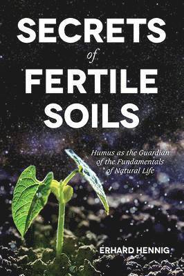 Secrets of Fertile Soils 1
