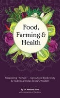 Vandana Shiva - Food, Farming & Health, Häftad