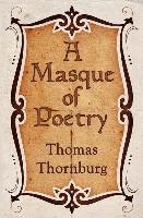 bokomslag A Masque of Poetry