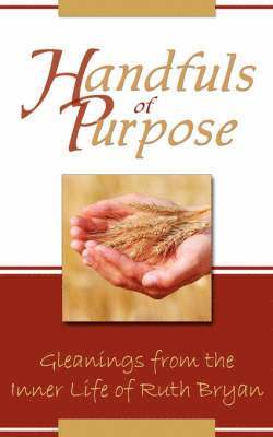 Handfuls of Purpose 1