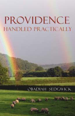 Obadiah Sedgwick - Providence Handled Practically, Häftad