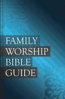Family Worship Bible Guide HB