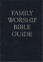 bokomslag Family Worship Bible Guide Leather Gift Edition