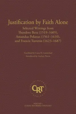 Casey B. Carmichael - Justification by Faith Alone, Inbunden. Tillgänglighet: Tillfälligt slut