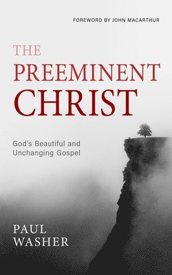 Preeminent Christ, The 1