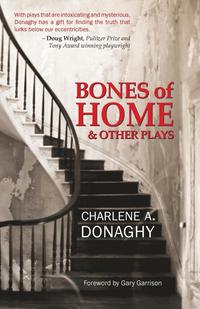 bokomslag Bones of Home and Other Plays