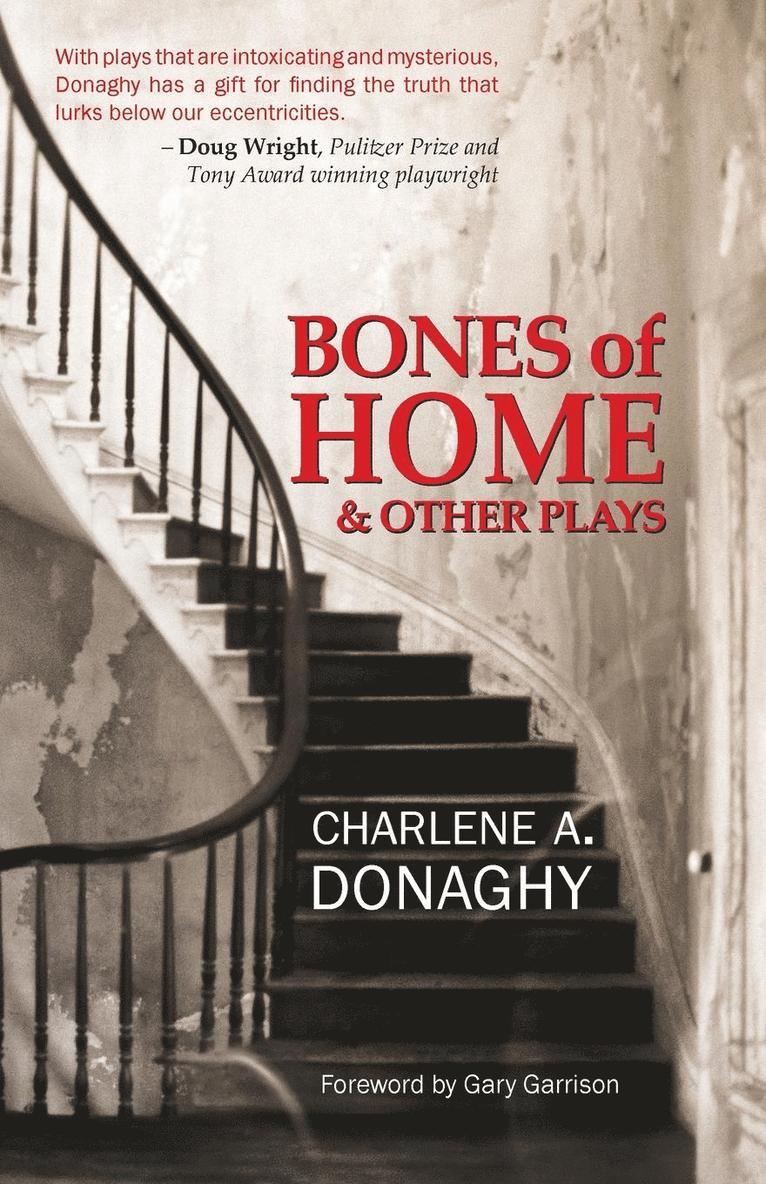 Bones of Home and Other Plays 1