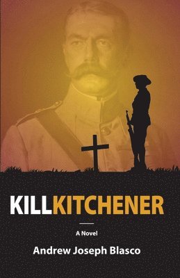 Andrew Joseph Blasco - Kill Kitchener, Häftad