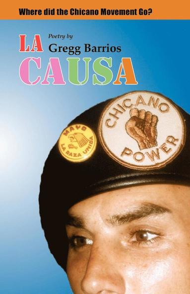 Gregg Barrios - La Causa, Häftad