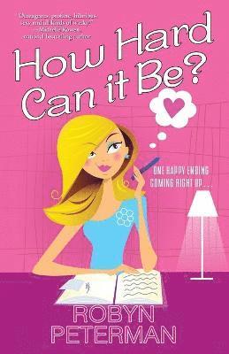 Robyn Peterman - How Hard Can It Be?, Häftad
