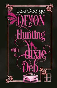 bokomslag Demon Hunting With a Dixie Deb