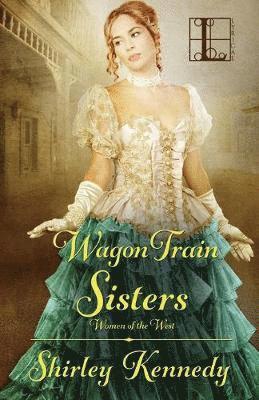 Wagon Train Sisters 1