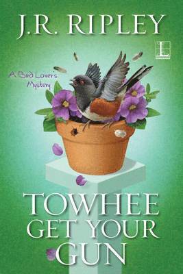 J. R. Ripley - Towhee Get Your Gun, Häftad