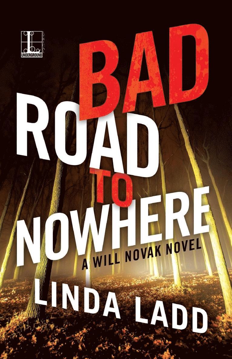 Bad Road to Nowhere 1