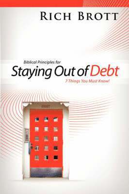 bokomslag Biblical Principles for Staying Out of Debt