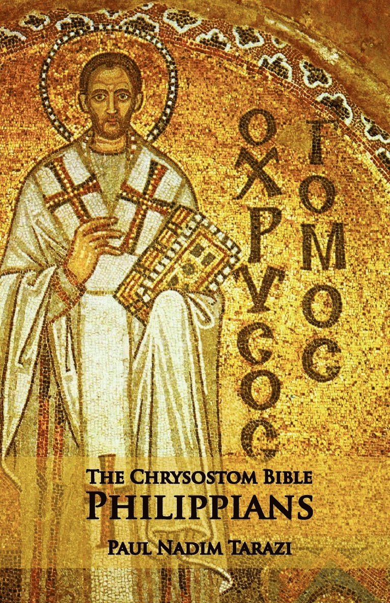 The Chrysostom Bible - Philippians 1