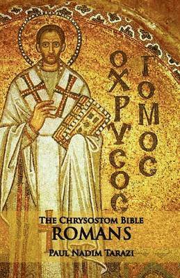 bokomslag The Chrysostom Bible - Romans