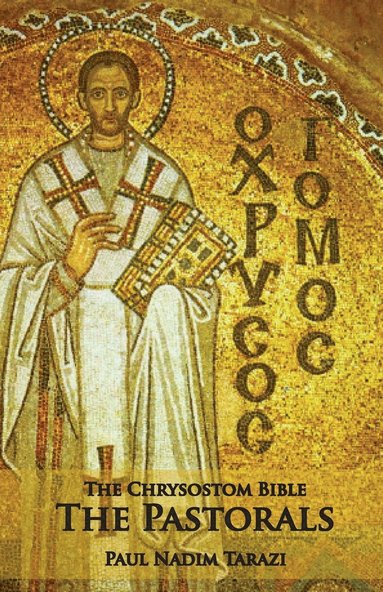 bokomslag Chrysostom Bible - The Pastorals